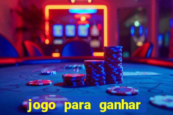 jogo para ganhar dinheiro sem pagar